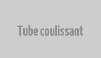 Tube coulissant 